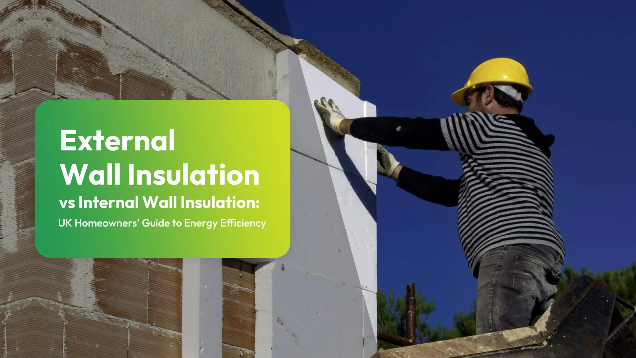 External Wall Insulation vs Internal Wall Insulation UK Homeowners’ Guide to Energy Efficiency