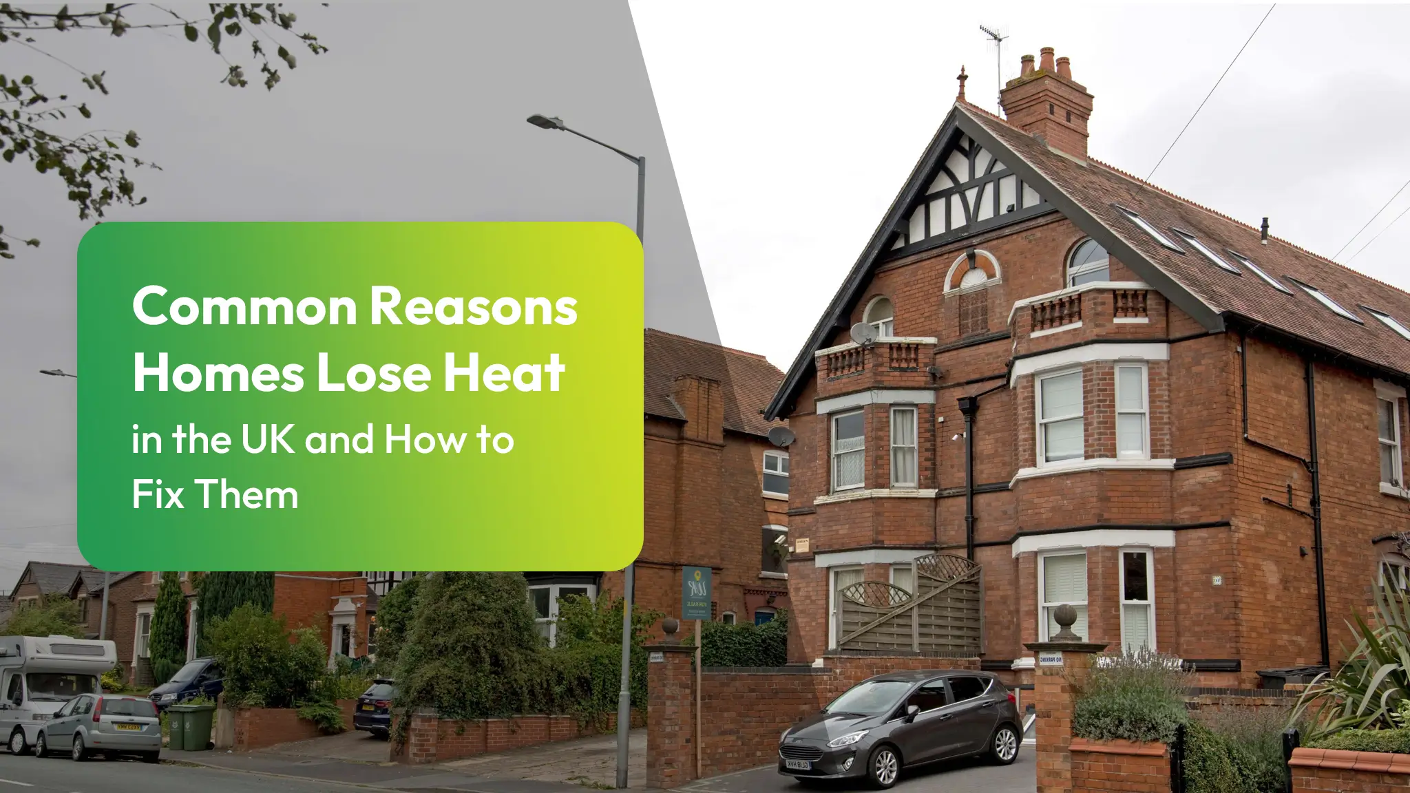 Common Reasons Homes Lose Heat in the UK and How to Fix Them