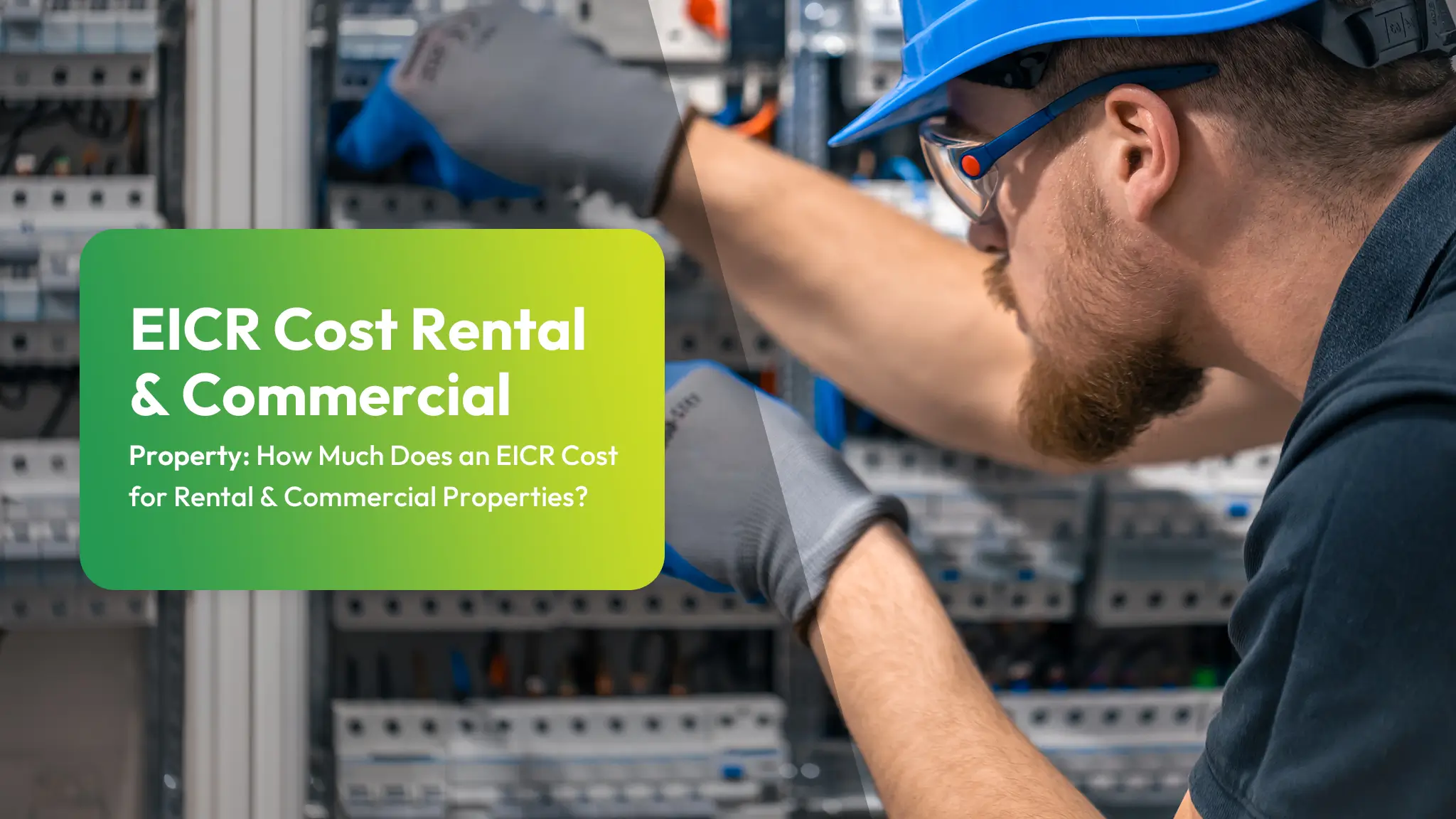 EICR Cost Rental and Commercial Property How Much Does an EICR Cost for Rental and Commercial Properties