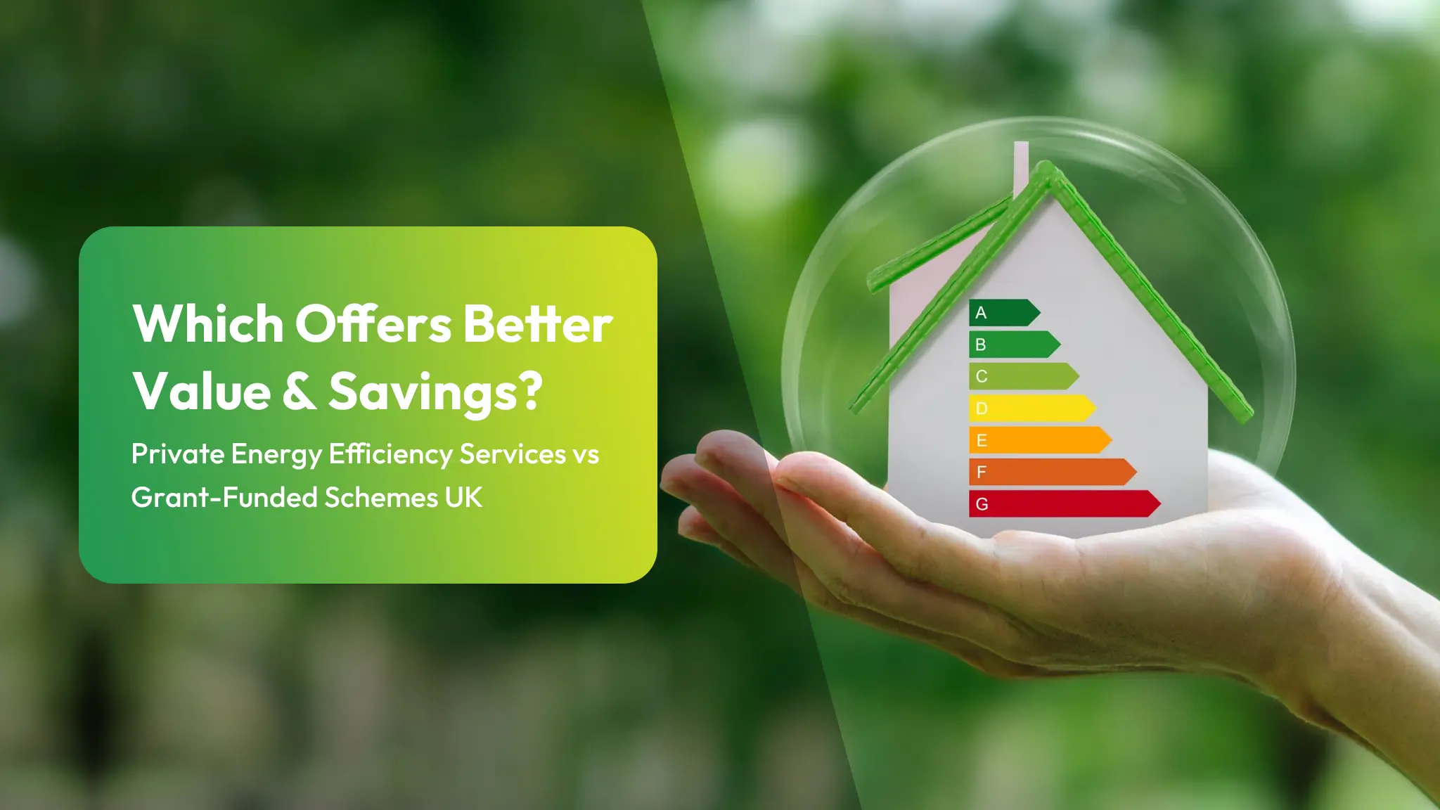 HSSE Blog | Landlord Safety, Compliance & Energy Efficiency Guides 14 Private Energy Efficiency Services vs Grant-Funded Schemes UK Which Offers Better Value and Savings