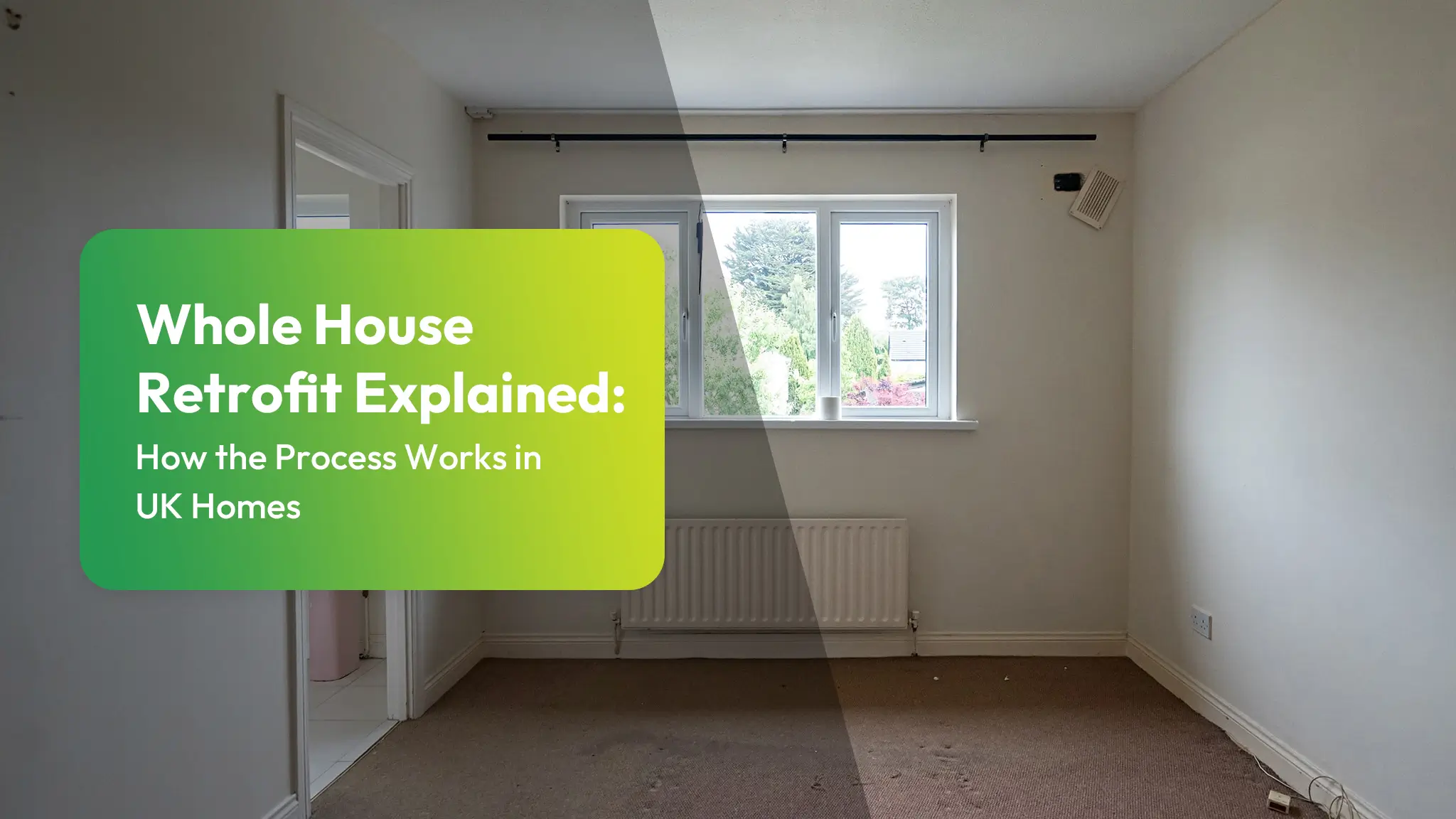 Whole House Retrofit Explained: How the Process Works in UK Homes 6 Whole House Retrofit Explained How the Process Works in UK Homes
